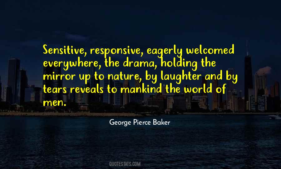 George Pierce Baker Quotes #1098268