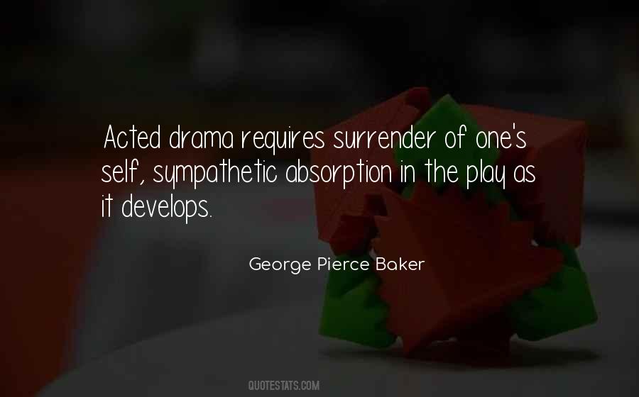 George Pierce Baker Quotes #1451173