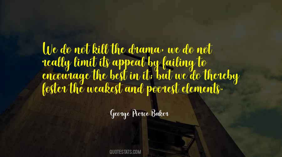 George Pierce Baker Quotes #937194