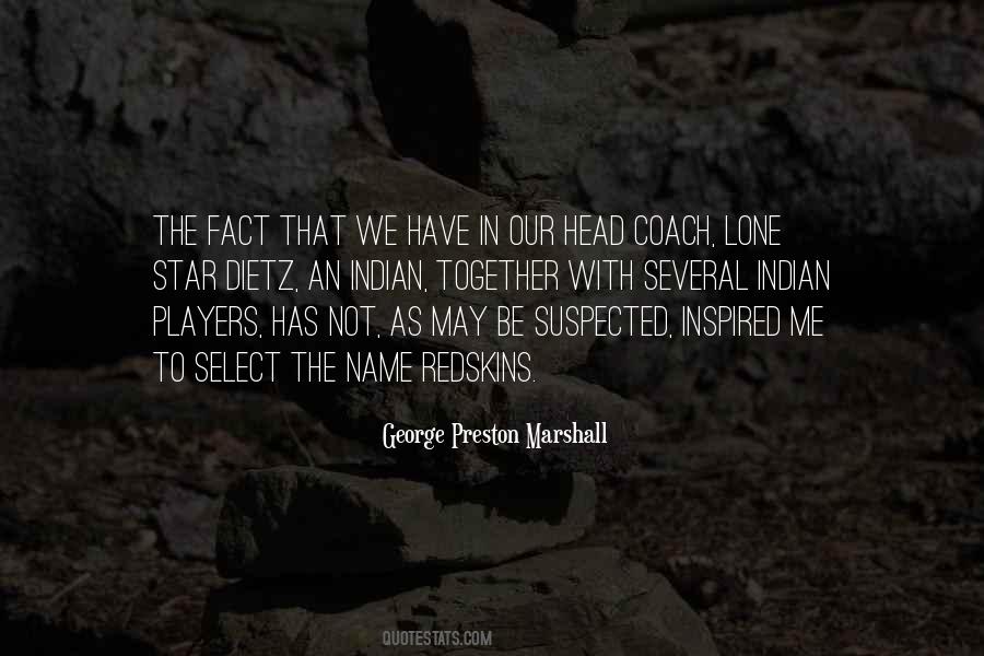 George Preston Marshall Quotes #27717 George Preston Marshall Quotes #27717