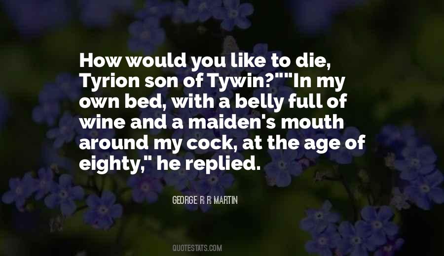 George R R Martin Quotes #1633858