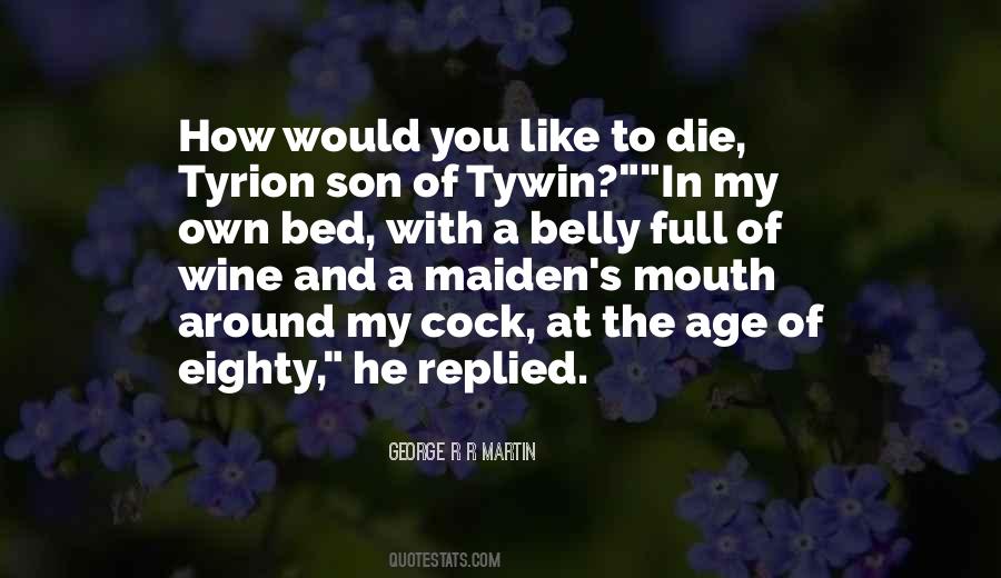 George R R Martin Quotes #1633858