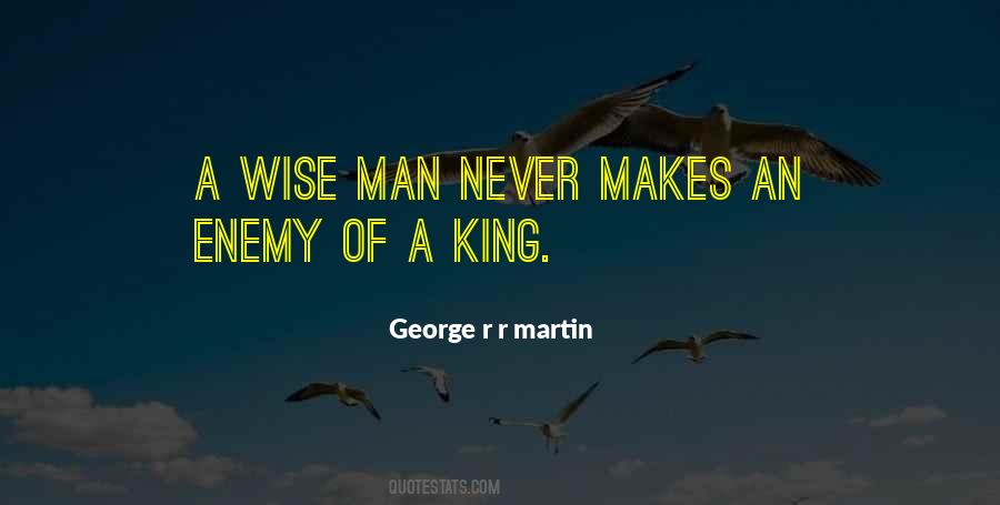 George R R Martin Quotes #308185