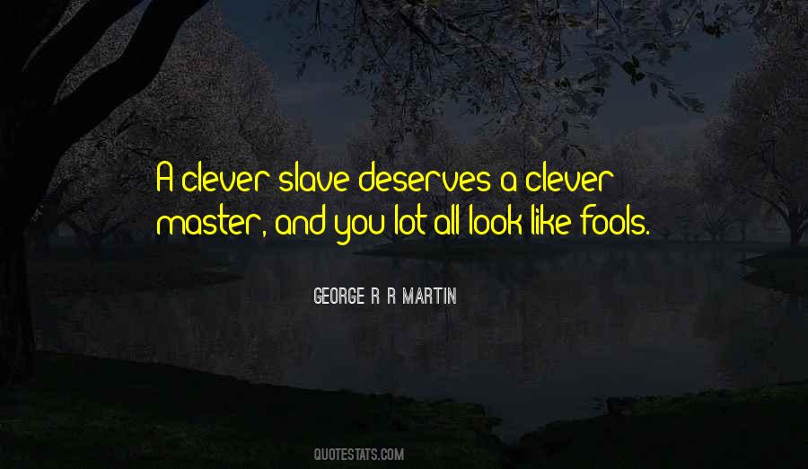 George R R Martin Quotes #412989