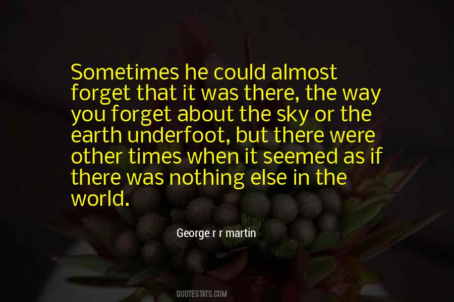 George R R Martin Quotes #814373