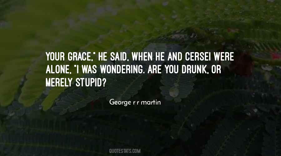 George R R Martin Quotes #846382