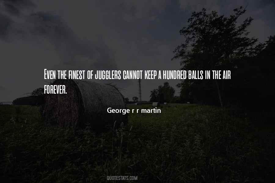 George R R Martin Quotes #952046