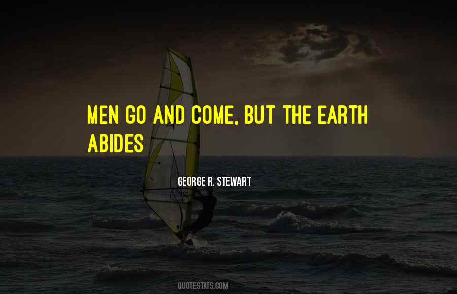 George R. Stewart Quotes #40969