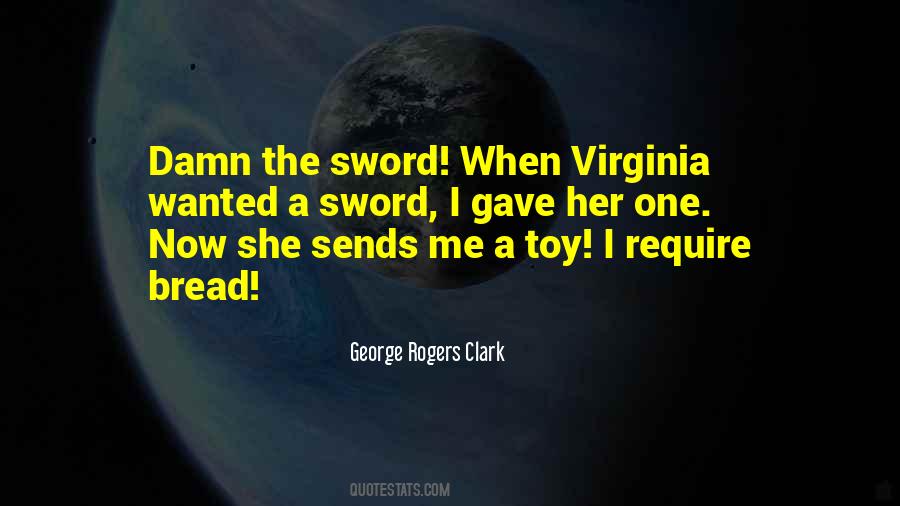 George Rogers Clark Quotes #1872896