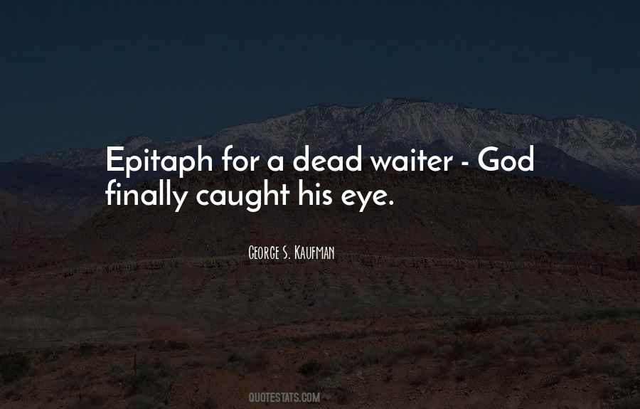 George S. Kaufman Quotes #10021