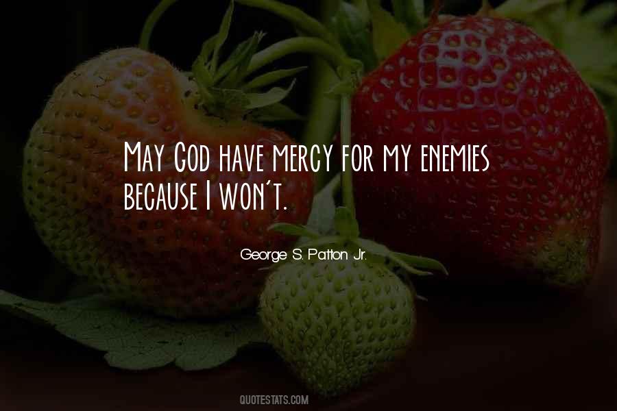 George S. Patton Jr. Quotes #1268072