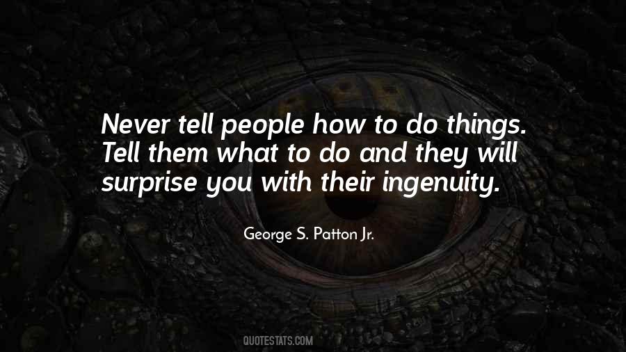 George S. Patton Jr. Quotes #1365702
