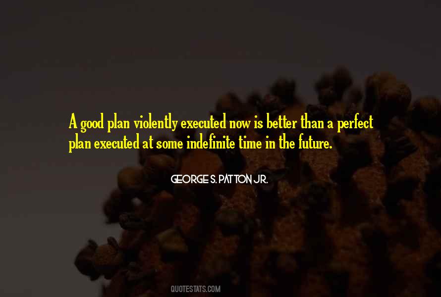 George S. Patton Jr. Quotes #1634497