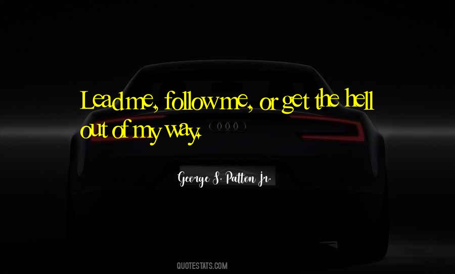 George S. Patton Jr. Quotes #556759