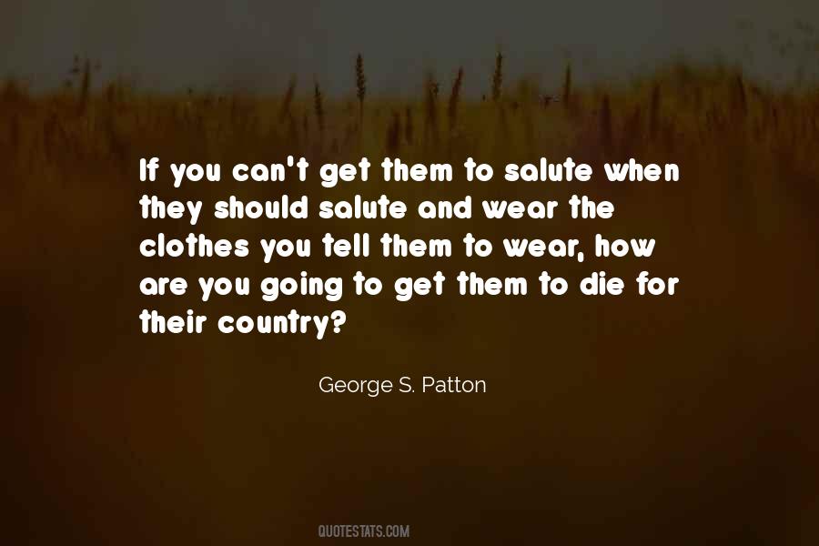 George S. Patton Quotes #1207757