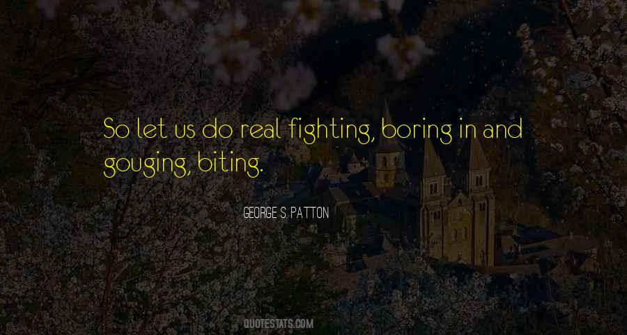 George S. Patton Quotes #1257164
