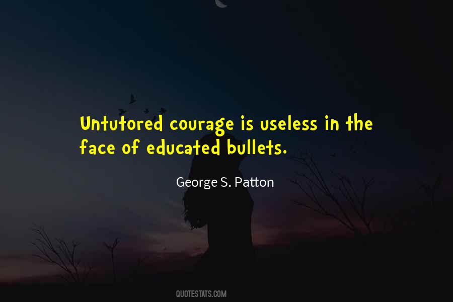 George S. Patton Quotes #224748