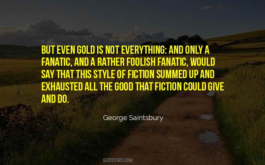 George Saintsbury Quotes #428221