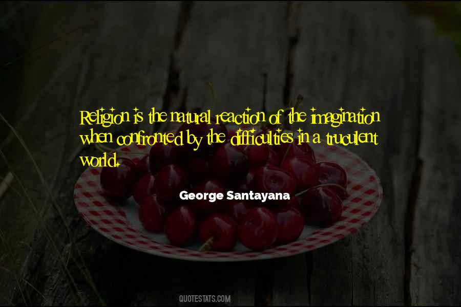 George Santayana Quotes #1688056