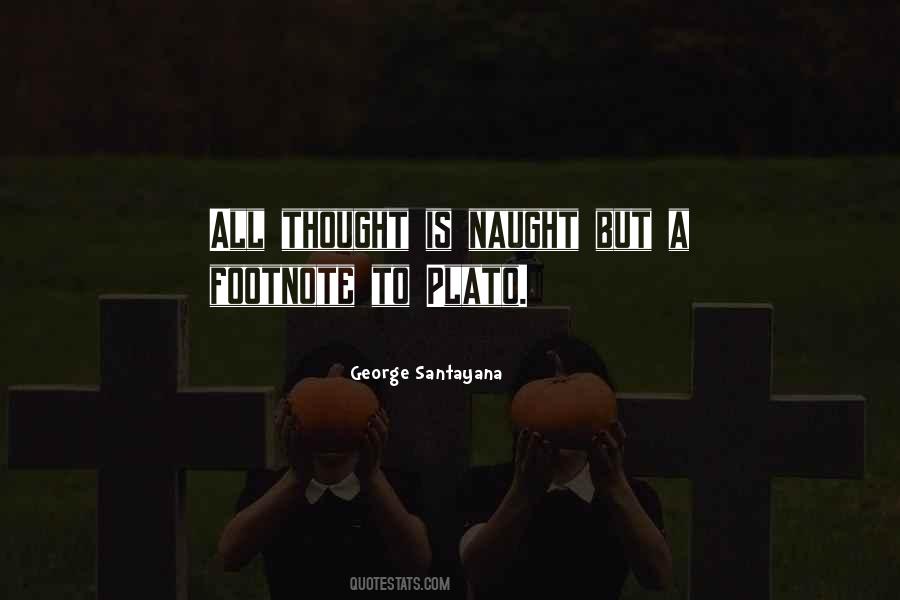 George Santayana Quotes #290177