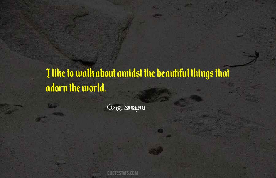 George Santayana Quotes #357878