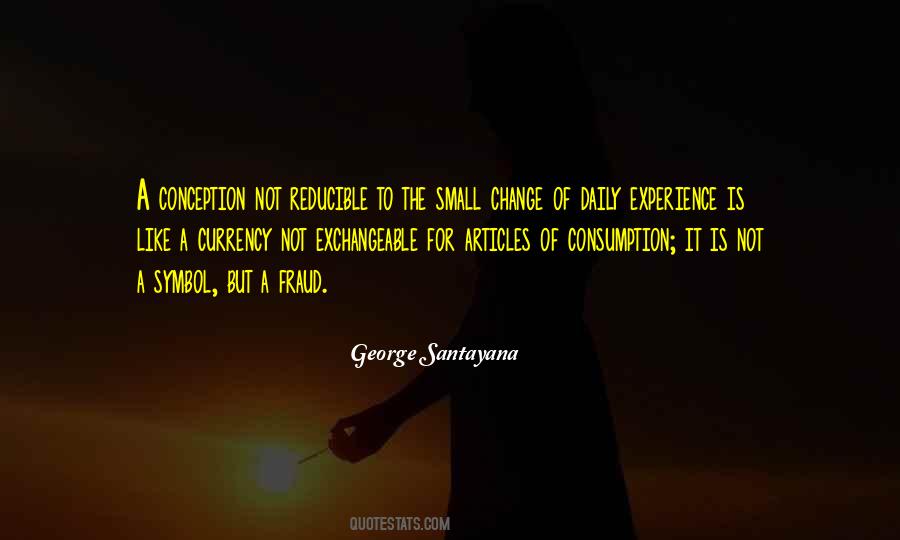 George Santayana Quotes #529614