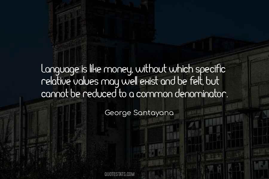 George Santayana Quotes #828187