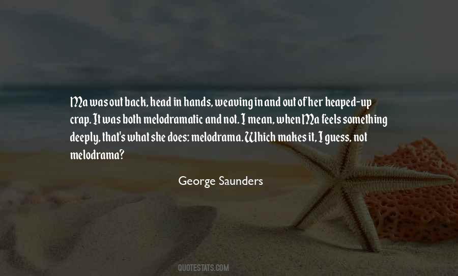 George Saunders Quotes #124926