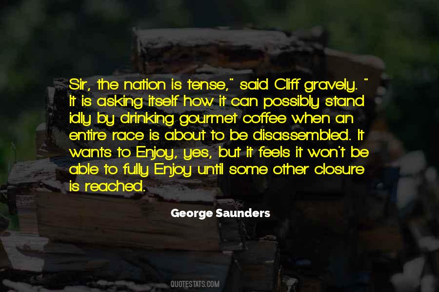 George Saunders Quotes #1464501
