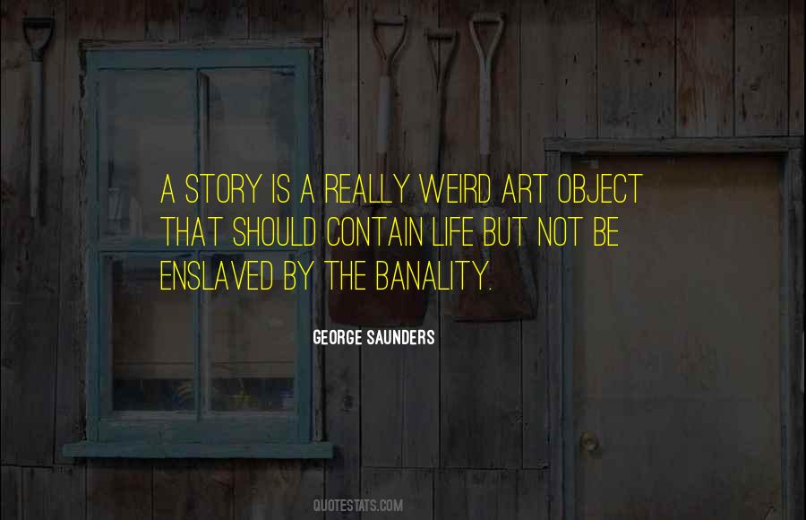 George Saunders Quotes #787693