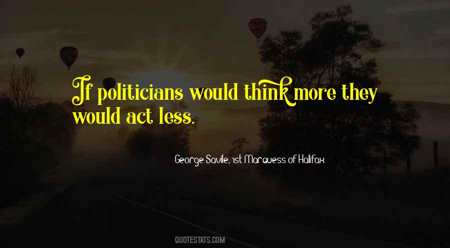 George Savile, 1st Marquess Of Halifax Quotes #931102 George Savile, 1st Marquess Of Halifax Quotes #931102