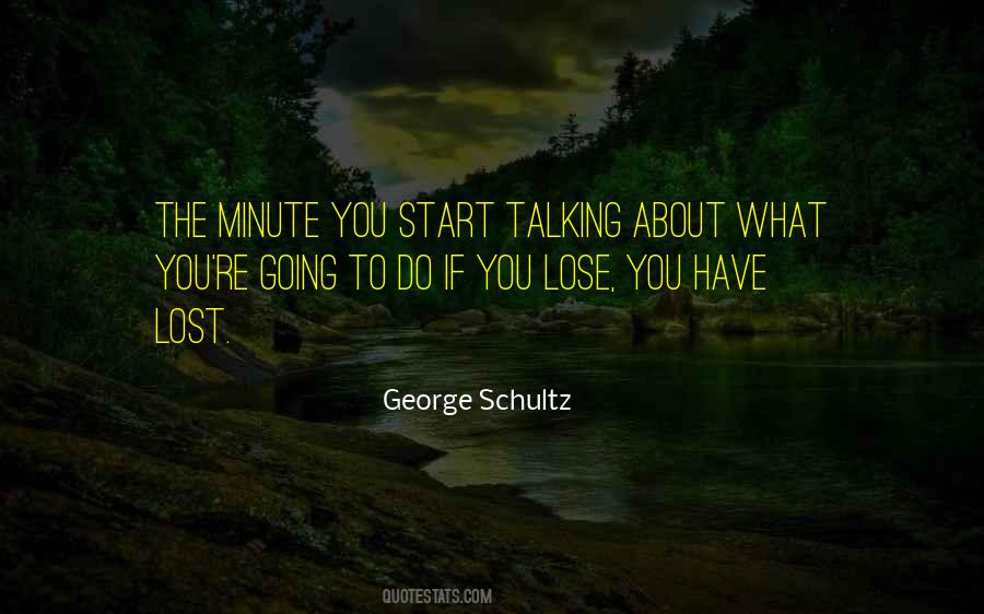 George Schultz Quotes #1487016