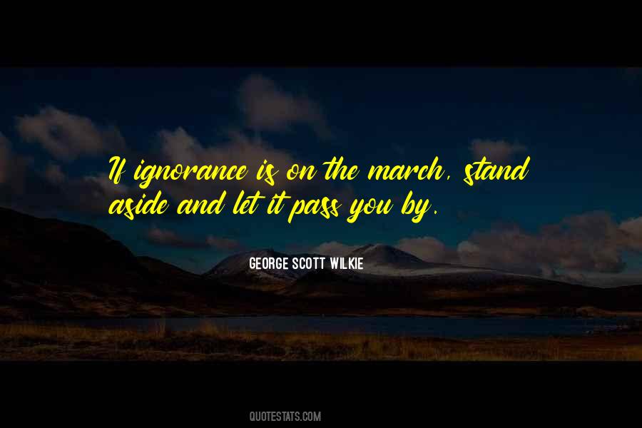 George Scott Wilkie Quotes #432738