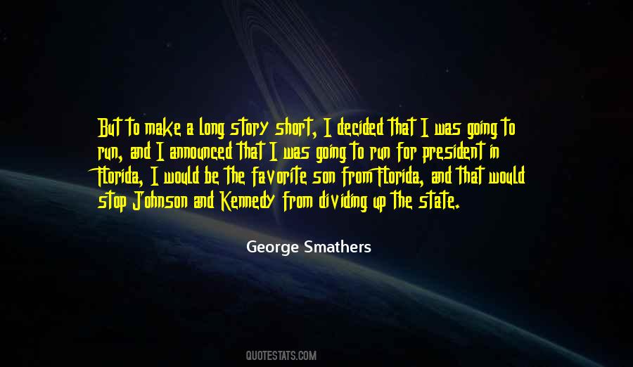 George Smathers Quotes #1276561