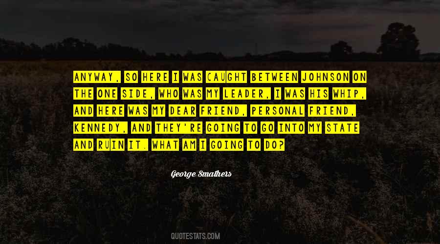 George Smathers Quotes #613241