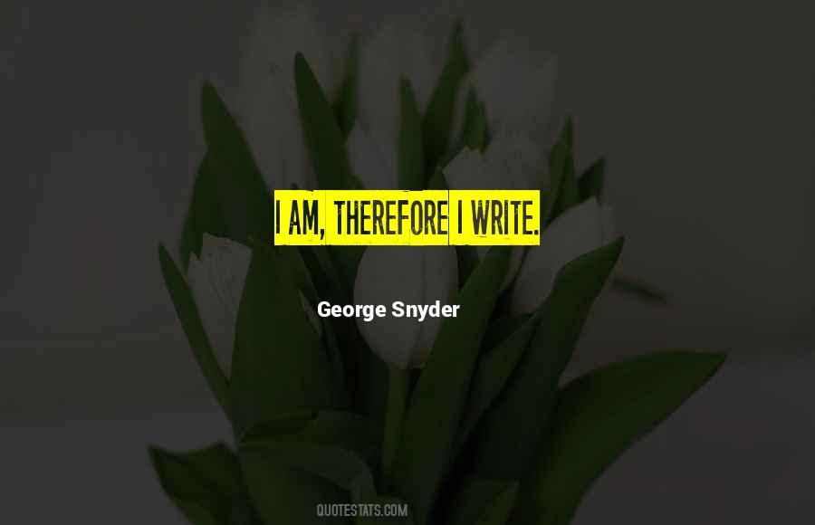 George Snyder Quotes #830138