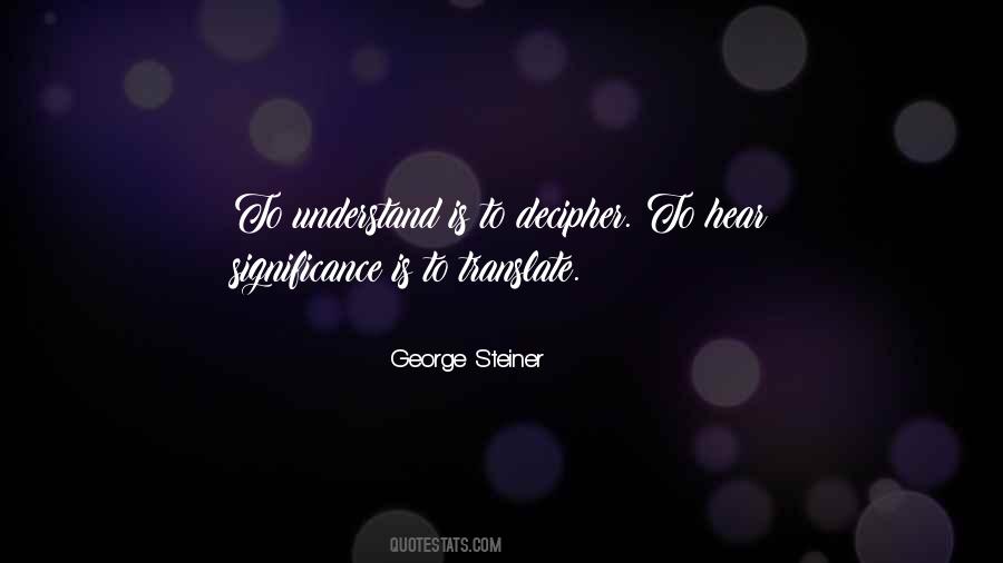 George Steiner Quotes #541469