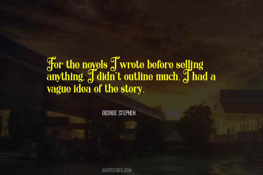 George Stephen Quotes #1755200