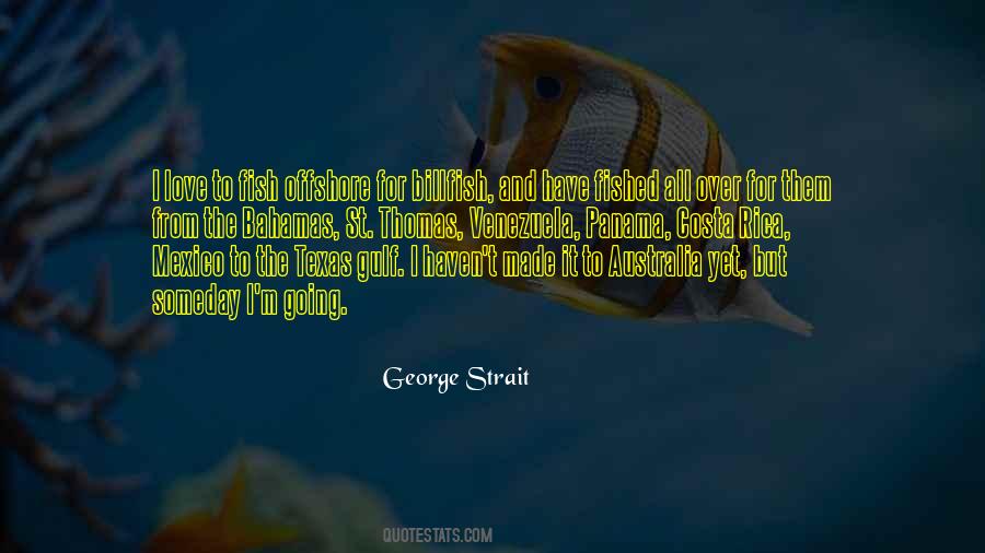 George Strait Quotes #1211470