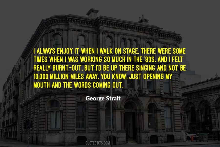 George Strait Quotes #1353102