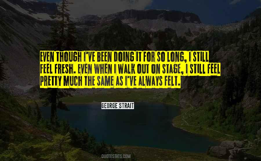 George Strait Quotes #1478186