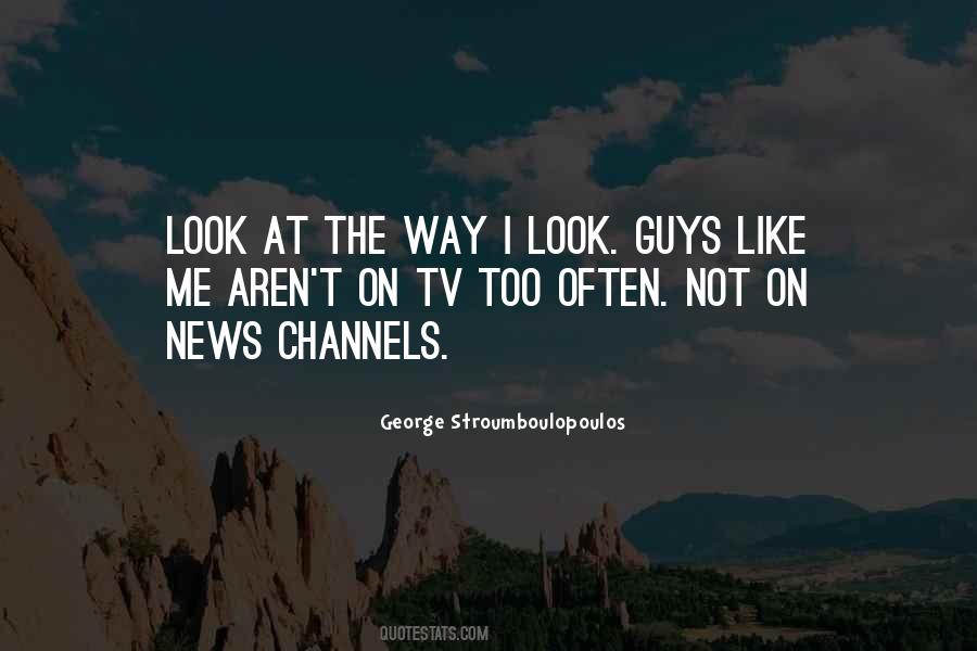 George Stroumboulopoulos Quotes #1636598