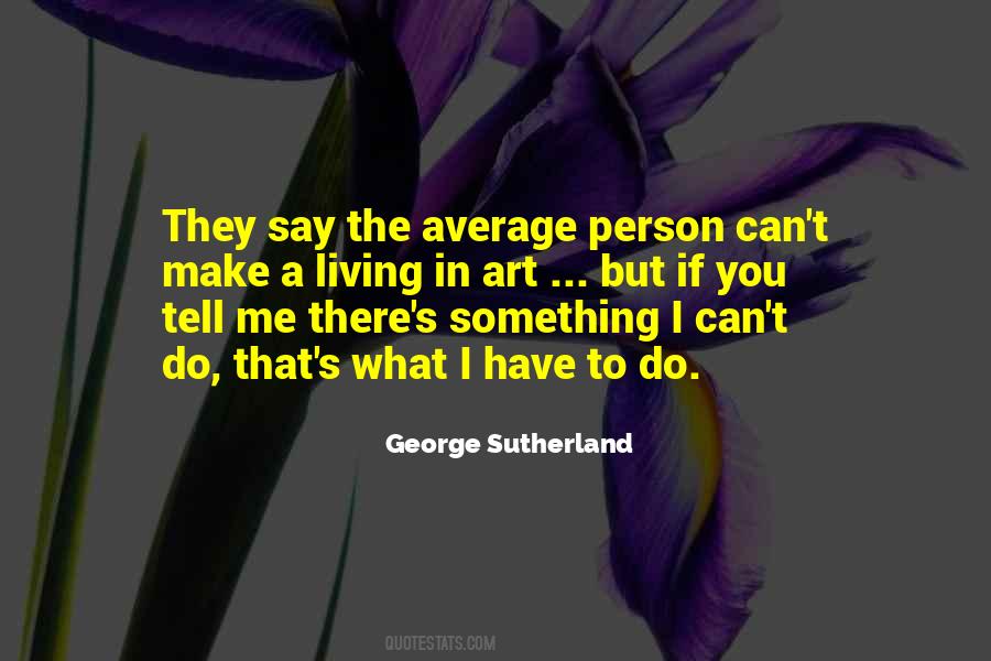 George Sutherland Quotes #945712