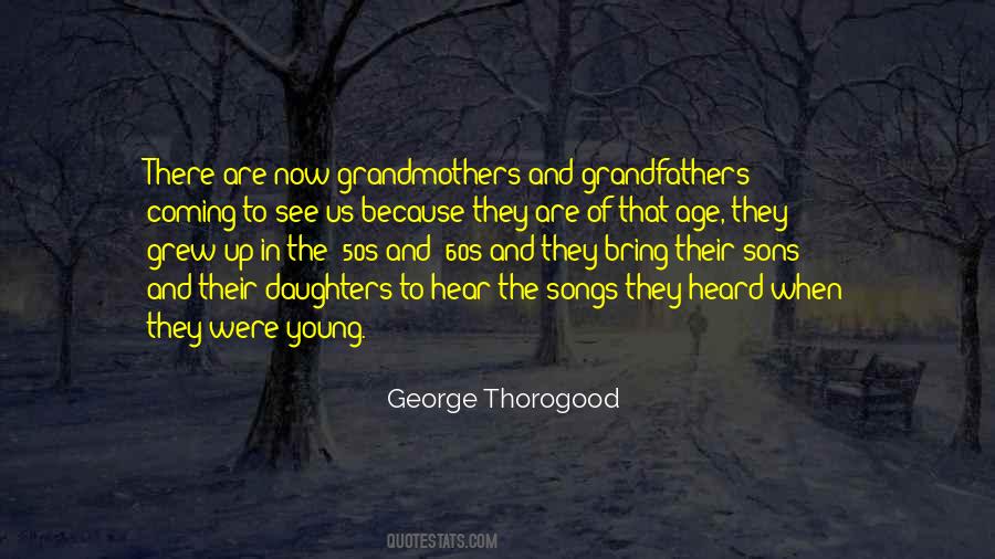 George Thorogood Quotes #1258999