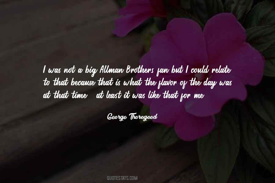 George Thorogood Quotes #1543730