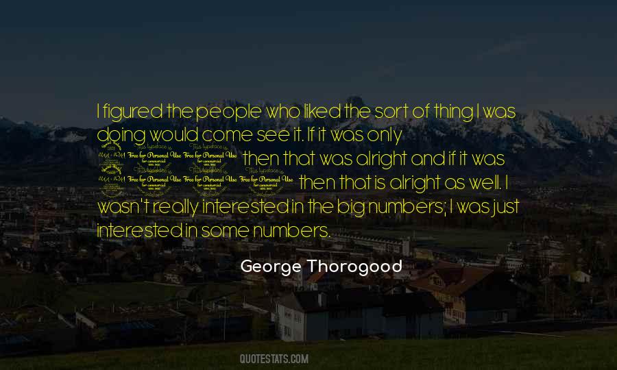 George Thorogood Quotes #265495