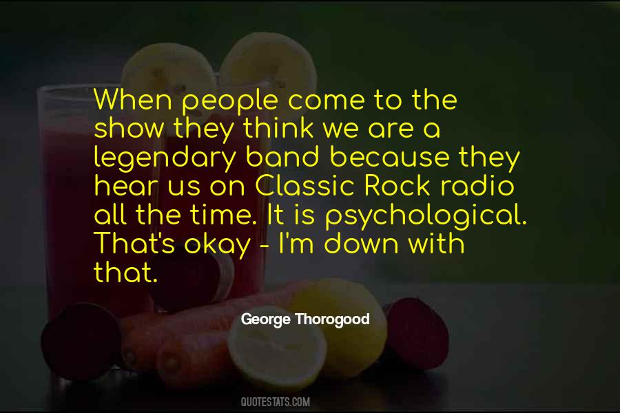 George Thorogood Quotes #576663