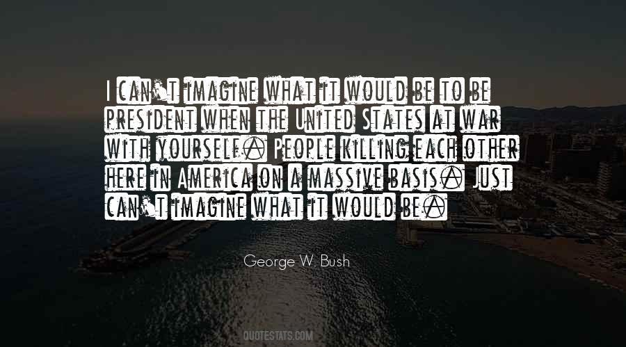 George W. Bush Quotes #1075178
