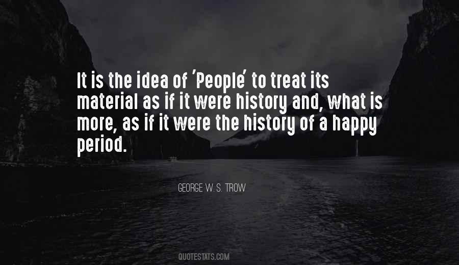 George W. S. Trow Quotes #982197