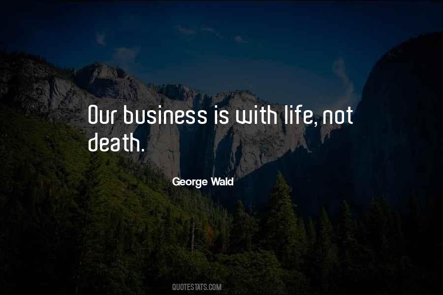 George Wald Quotes #38221